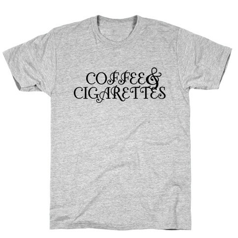 Coffee and Cigarettes T-Shirt