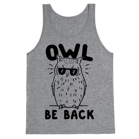 Owl Be Back Tank Top