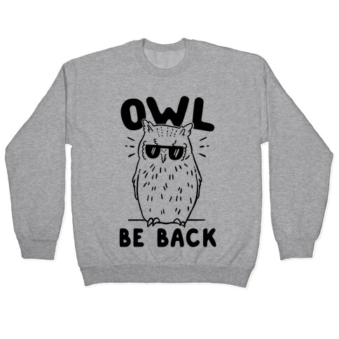 Owl Be Back Pullover