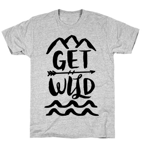 Get Wild T-Shirt
