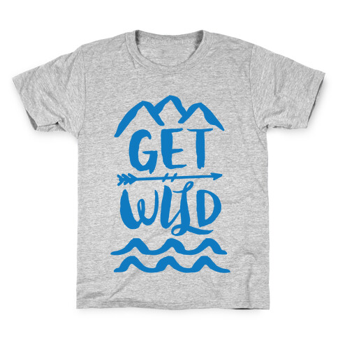 Get Wild Kids T-Shirt