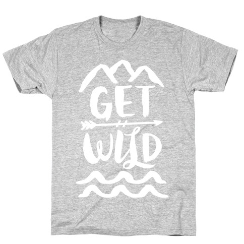 Get Wild T-Shirt