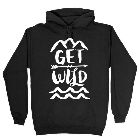 Get Wild Hooded Sweatshirt
