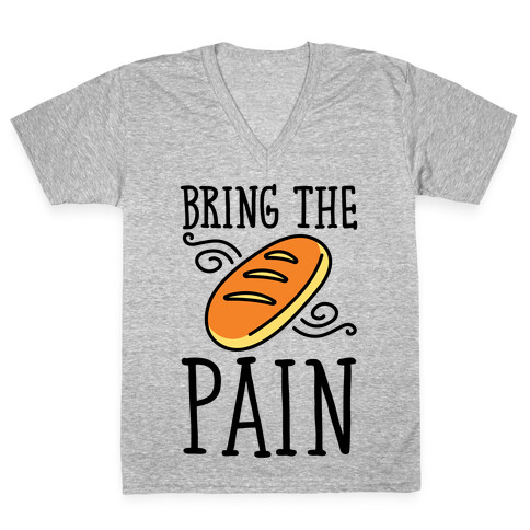 Bring The Pain V-Neck Tee Shirt