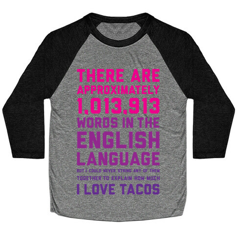 Words For I Love Tacos Baseball Tee