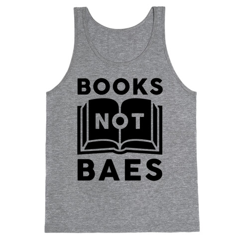 Books Not Baes Tank Top