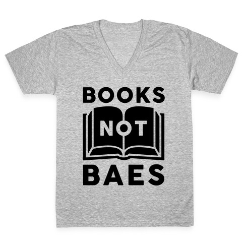 Books Not Baes V-Neck Tee Shirt