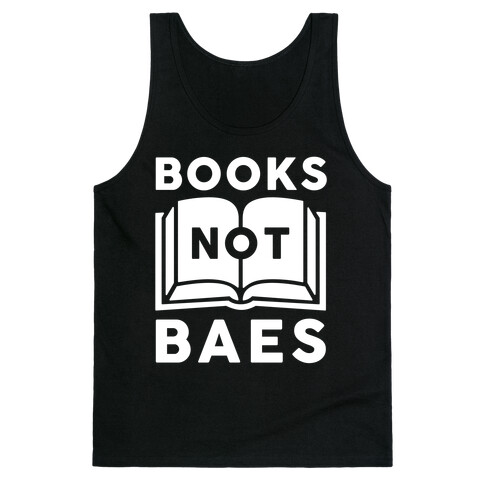 Books Not Baes Tank Top