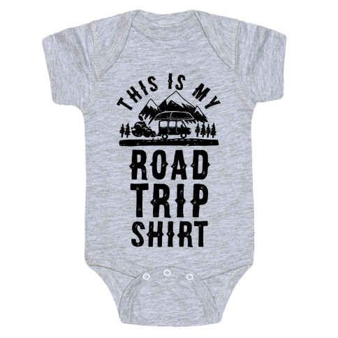 This Is My Road Trip Shirt Baby One-Piece