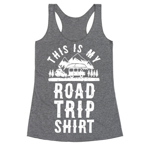 This Is My Road Trip Shirt Racerback Tank Top