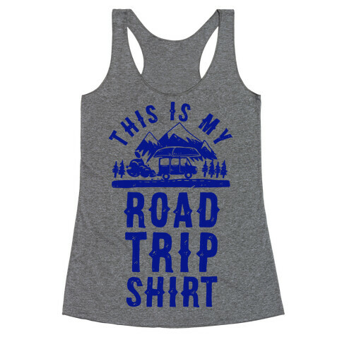 This Is My Road Trip Shirt Racerback Tank Top