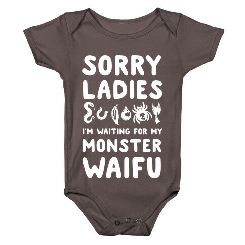 Sorry Ladies I'm Waiting for My Monster Waifu Baby One-Piece