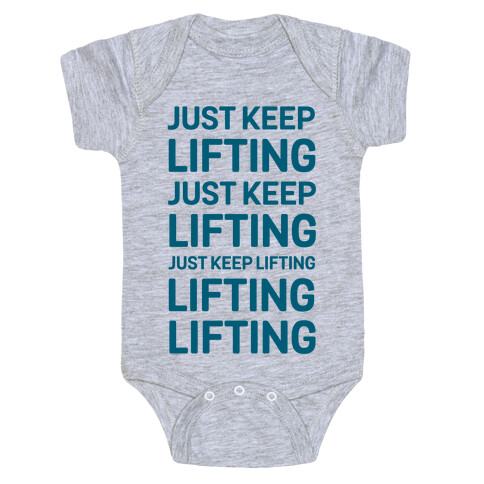 Just Keep Lifting Just Keep Lifting Baby One-Piece