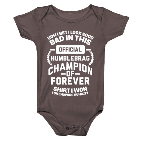 Official Humblebrag Champion of Forever Baby One-Piece