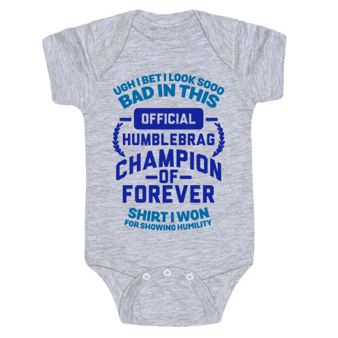 Official Humblebrag Champion of Forever Baby One-Piece