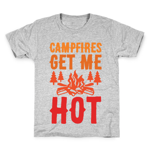 Campfires Get Me Hot Kids T-Shirt