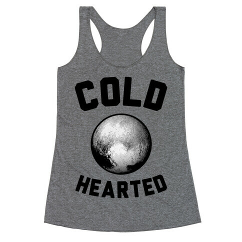 Cold Hearted Pluto Racerback Tank Top