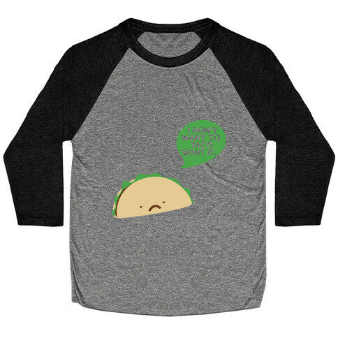 Sad Taco Baseball Tee