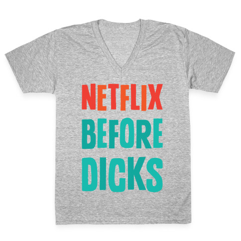 Netflix Before Dicks V-Neck Tee Shirt
