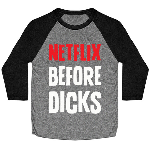 Netflix Before Dicks Baseball Tee