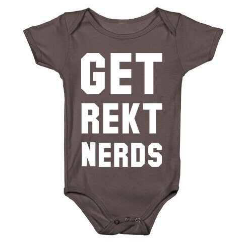 Get Rekt Nerds Baby One-Piece