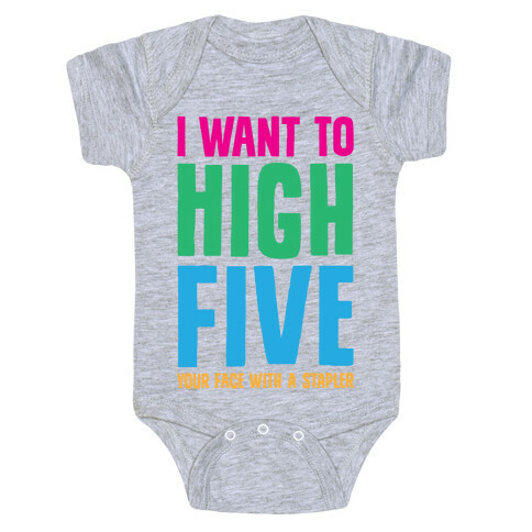 High Five In The Face With A Stapler Baby One-Piece