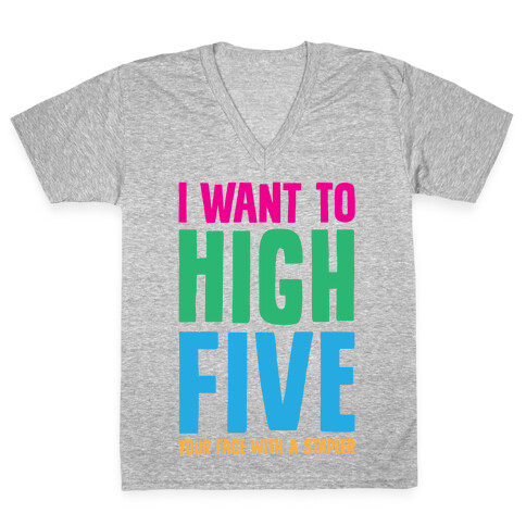 High Five In The Face With A Stapler V-Neck Tee Shirt