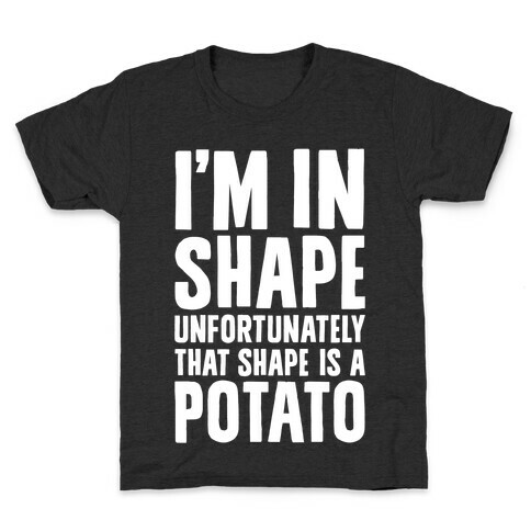 In Shape Potato Kids T-Shirt