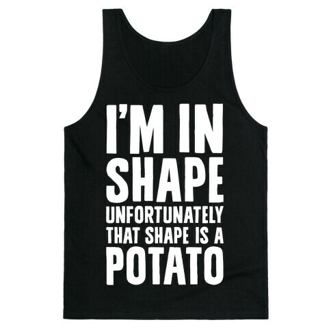 In Shape Potato Tank Top