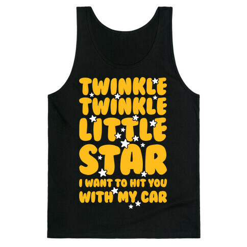 I Want To Hit You With My Car Tank Top