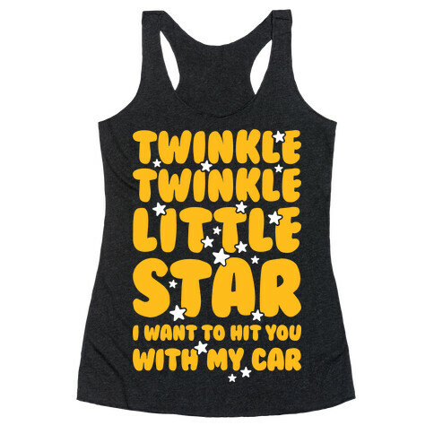 I Want To Hit You With My Car Racerback Tank Top