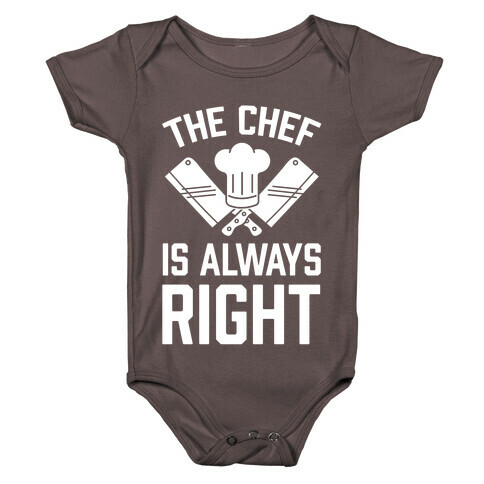 The Chef Is Always Right Baby One-Piece