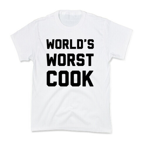 World's Worst Cook Kids T-Shirt
