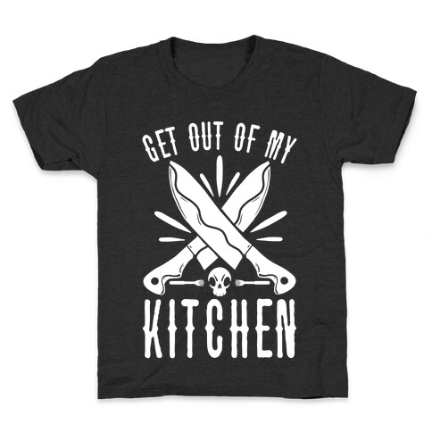 Get out of My Kitchen Kids T-Shirt