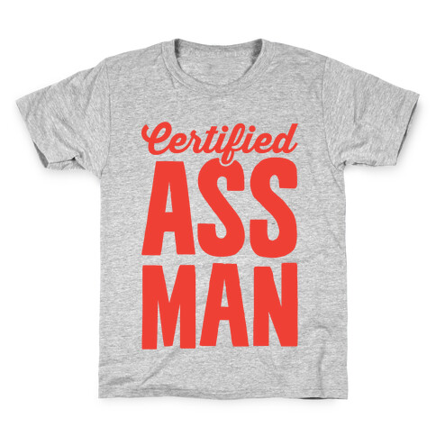 Certified Ass Man Kids T-Shirt