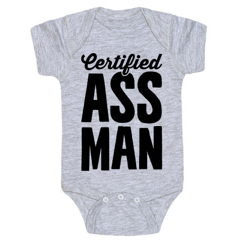Certified Ass Man Baby One-Piece