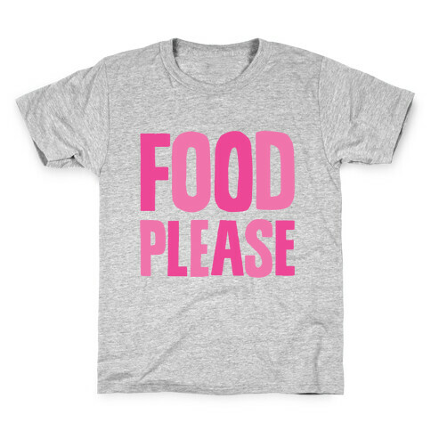 Food Please Kids T-Shirt