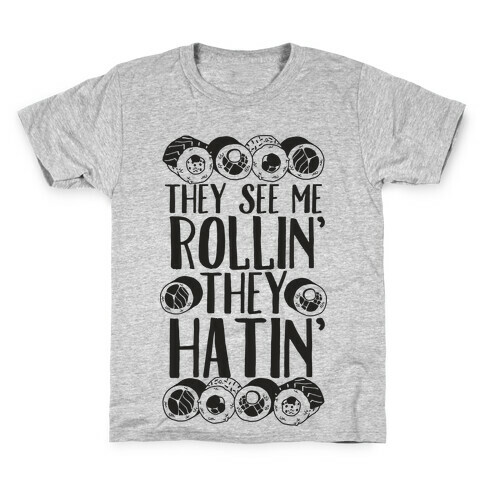 They See Me Rollin' They Hatin' Sushi Roll Kids T-Shirt