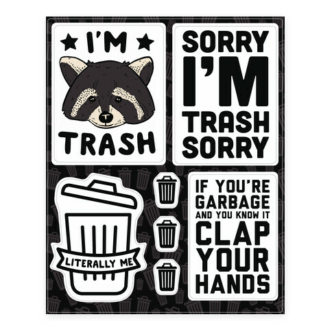 I'm Trash  Stickers and Decal Sheet