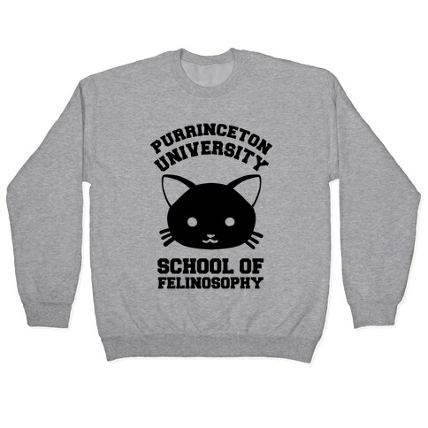 Purrinceton University School Of Felinosophy Pullover