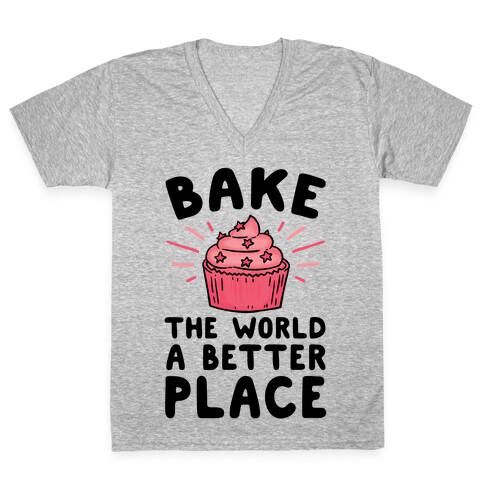 Bake The World A Better Place V-Neck Tee Shirt