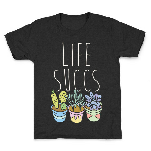 Life Succs Kids T-Shirt