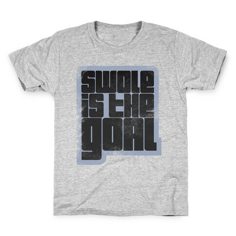 Swole is the Goal (athletic junior) Kids T-Shirt