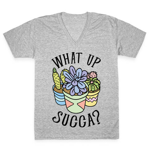 What Up Succa V-Neck Tee Shirt