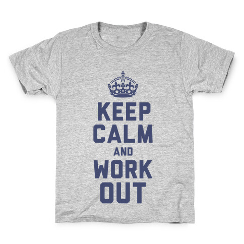 Keep Calm and Work Out Kids T-Shirt