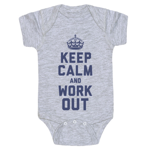 Keep Calm and Work Out Baby One-Piece