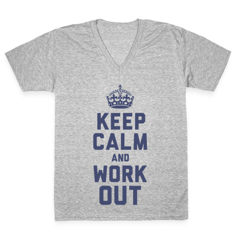 Keep Calm and Work Out V-Neck Tee Shirt