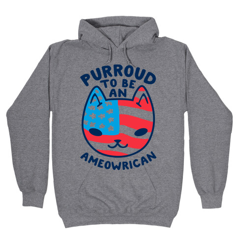 Purroud to be an Ameowrican Hooded Sweatshirt