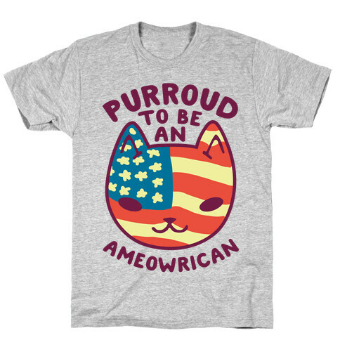 Purroud to be an Ameowrican T-Shirt