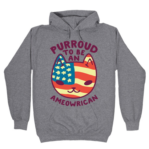 Purroud to be an Ameowrican Hooded Sweatshirt